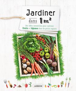  Jardiner dans un mètre carré,  17€95